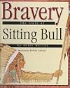 Bravery: The Story of Sitting Bull (Value Biographies)
