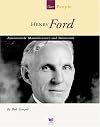 Henry Ford: Automobile Manufacturer and Innovator (Spirit of America: Our People)