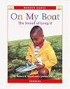On My Boat: The Sound of Long O (Wonder Books Phonics Readers; Vowels)