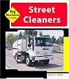 Street Cleaners (Big Machines at Work)