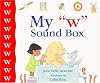 My "w" Sound Box