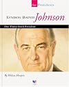 Lyndon Baines Johnson: Our Thirty-Sixth President (Spirit of America: Our Presidents)