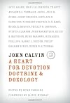 John Calvin: A Heart for Devotion, Doctrine, Doxology