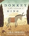 The Donkey Who Carried a King