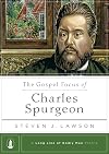The Gospel Focus of Charles Spurgeon