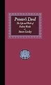 Printer's Devil: The Life and Work of Frederic Warde