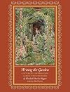 Writing the Garden: A Literary Conversation across Two Centuries