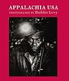 Appalachia USA: Photographs, 1968-2009