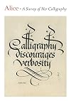 Alice: A Survey of Her Calligraphy