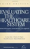 Evaluating the Healthcare System: Effectiveness, Efficiency, and Equity