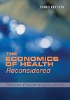 The Economics of Health Reconsidered, Third Edition
