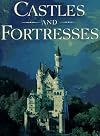 Castles and Fortresses