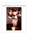A Passion for Flowers (Celebrations in Art)