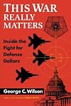 This War Really Matters: Inside the Fight for Defense Dollars