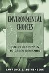 Environmental Choices: Policy Responses to Green Demands