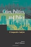 Cities, Politics, and Policy: A Comparative Analysis