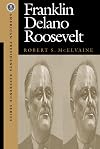 Franklin Delano Roosevelt (American Presidents Reference Series)