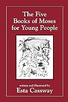 The Five Books of Moses for Young People