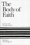The Body of Faith: God in the People Israel