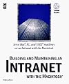 Building and Maintaining an Intranet With the Macintosh