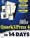 Teach Yourself Quarkxpress 4 in 14 Days