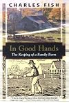 In Good Hands: The Keeping of a Family Farm