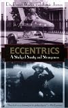 Eccentrics: A Study of Sanity and Strangeness