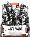 1,000 Years, 1,000 People: Ranking the Men and Women Who Shaped the Millennium