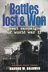 Battles Lost and Won : Great Campaigns of World War II