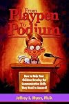From Playpen to Podium