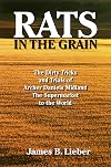 Rats in the Grain: The Dirty Tricks and Trials of Archer Daniels Midland, the Supermarket to the World