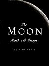 The Moon: Myth and Image