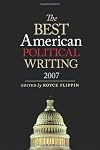 The Best American Political Writing 2007