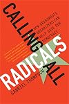 Calling All Radicals: How Grassroots Organizers Can Save Our Democracy