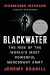 Blackwater: The Rise of the World's Most Powerful Mercenary Army