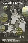 A World I Loved: The Story of an Arab Woman