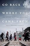 Go Back to Where You Came From: The Backlash Against Immigration and the Fate of Western Democracy