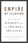 Empire of Illusion: The End of Literacy and the Triumph of Spectacle