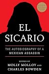 El Sicario: The Autobiography of a Mexican Assassin