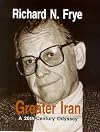 Greater Iran: A 20th-century Odyssey