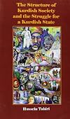 The Structure of Kurdish Society And the Struggle for a Kurdish State (Kurdish Studies Series)