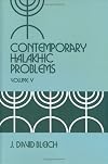 Contemporary Halakhic Problems: Volume V