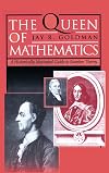 The Queen of Mathematics : An Historically Motivated Guide to Number Theory