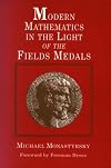 Modern Mathematics in the Light of the Fields Medal