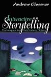 Interactive Storytelling: Techniques for 21st Century Fiction
