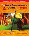 The Game Programmer's Guide to Torque: Under the Hood of the Torque Game Engine (GarageGames)