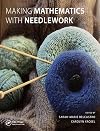 Making Mathematics with Needlework: Ten Papers and Ten Projects