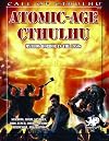 Atomic-Age Cthulhu: Mythos Horror in the 1950s (Call of Cthulhu roleplaying)