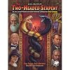 The Two-Headed Serpent: An Epic Action Packed and Globe-Spanning Campaign for Pulp Cthulhu