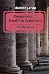 Competence to Stand Trial Evaluations - Just the Basics